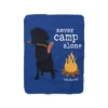 Dog Is Good Never Camp Alone Faux Fur Fleece Blanket
